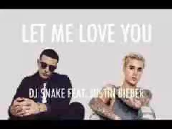Instrumental: DJ Snake - Let Me Love You ft. Justin Bieber